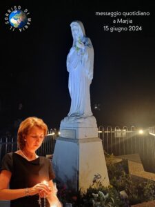 Messaggio straordinario del 15 giugno 2024 a Marija