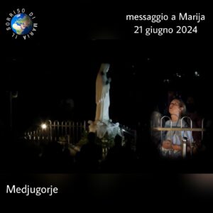 Messaggio del 21 giugno 2024 a Marija