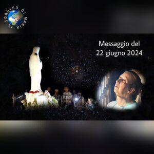 Apparizione del 22 giugno 2024 a Marija 