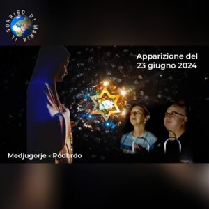 Apparizione del 23 giugno 2024 a Marija ed Ivan